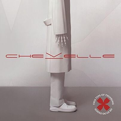 7. Chevelle - This Type of Thinking (Could Do Us In)