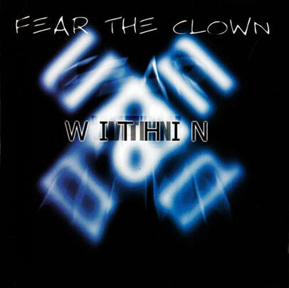 9. Fear the Clown - Within