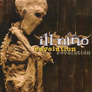 6. Ill Niño - Revolution/Revolución